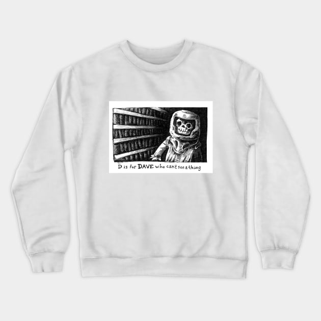 D is for Dave Crewneck Sweatshirt by Eattoast